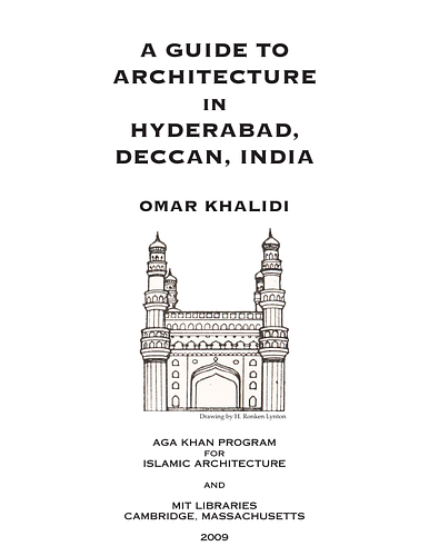A Guide to Architecture in Hyderabad, Deccan, India