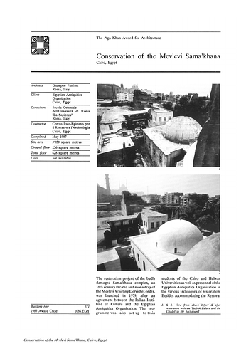 Mevlevi Samakhana Conservation - A project summary is a brief description of the project compiled by an editor at the Aga Khan Award for Architecture extracting information from the architect's record, client's record, presentation panels, and nominators statement.