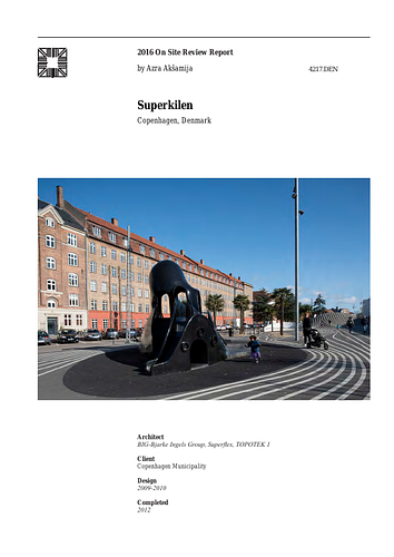 Superkilen On-site Review Report