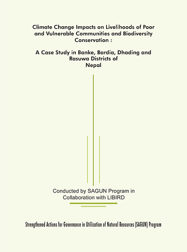 From the Executive Summary:<div><br></div><div>A case study on linkages between climate change, livelihoods improvement and biodiversity conservation was conducted in three ecological zones where Strengthened Actions for Governance in Utilization of Natural Resources (SAGUN) Program is implemented: Mid Western Terai (Banke and Bardia Districts), Mid-hills (Dhading District) and High Mountains (Rasuwa District). SAGUN Program is in operation in collaboration of CARE Nepal, WWF Nepal, RIMS Nepal and FECOFUN with " nancial support of USAIDNepal</div>