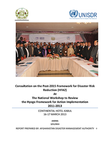 <div>From the Introduction:</div><div>The report for the National HFA progress 2011 – 2013 has been compiled through active participation of <span style="font-size: 13px;">DM actors from government, non government and UN agencies. With the technical and financial&nbsp;</span><span style="font-size: 13px;">support of UNISDR and UNSCAP, a consultative workshop was conducted from 16th to 17th March 2013&nbsp;</span><span style="font-size: 13px;">to finalize the draft of the report and capture Afghanistan’s view for post HFA 2015 framework. With&nbsp;</span><span style="font-size: 13px;">close consultation of stakeholders in working groups, the report was finalized and recommendations for&nbsp;</span><span style="font-size: 13px;">post HFA framework were captured.&nbsp;</span></div><div><br></div>
