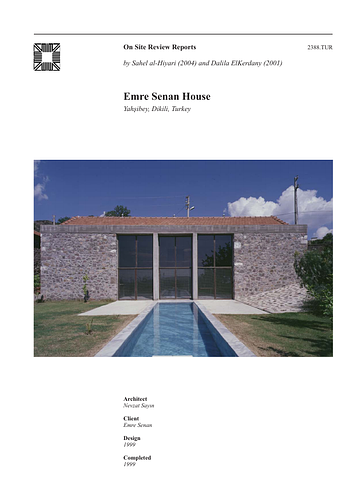 Emre Senan House - The On-site Review Report, formerly called the Technical Review, is a document prepared for the Aga Khan Award for Architecture by commissioned independent reviewers who report to the Master Jury about a specific shortlisted project. The reviewers are architectural professionals specialised in various disciplines, including housing, urban planning, landscape design, and restoration. Their task is to examine, on-site, the shortlisted projects to verify project data seek. The reviewers must consider a detailed set of criteria in their written reports, and must also respond to the specific concerns and questions prepared by the Master Jury for each project. This process is intensive and exhaustive making the Aga Khan Award process entirely unique.