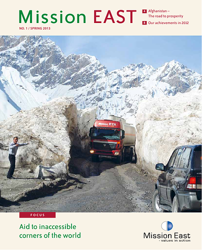 Mission East newsletter no. 1, Spring 2013. Includes articles on Afghanistan, Tajikistan, and access to clean water and toilets in Nepal.