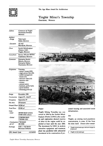 Tinghir Miners' Township - A project summary is a brief description of the project compiled by an editor at the Aga Khan Award for Architecture extracting information from the architect's record, client's record, presentation panels, and nominators statement.