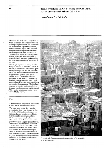 Abdelhalim I. Abdelhalim - Essay in the Expanding Metropolis: Coping with the Urban Growth of Cairo, proceedings of Seminar Nine in the series Architectural Transformations in the Islamic World.  Held in Cairo, Egypt, November 11-15, 1984.
