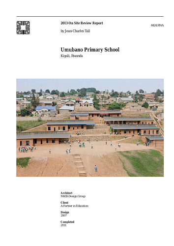 Umubano Primary School - The On-site Review Report, formerly called the Technical Review, is a document prepared for the Aga Khan Award for Architecture by commissioned independent reviewers who report to the Master Jury about a specific shortlisted project. The reviewers are architectural professionals specialised in various disciplines, including housing, urban planning, landscape design, and restoration. Their task is to examine, on-site, the shortlisted projects to verify project data seek. The reviewers must consider a detailed set of criteria in their written reports, and must also respond to the specific concerns and questions prepared by the Master Jury for each project. This process is intensive and exhaustive making the Aga Khan Award process entirely unique.