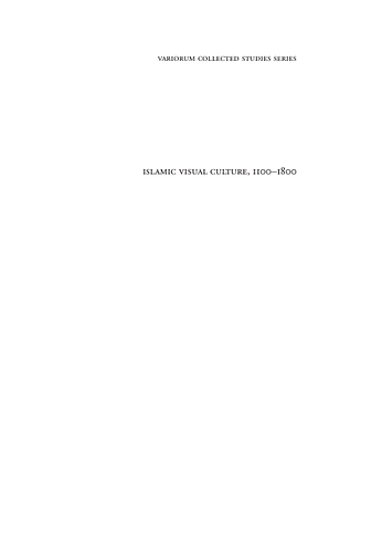 Constructing the Study of Islamic Art, Volume II: Table of Contents and Preface