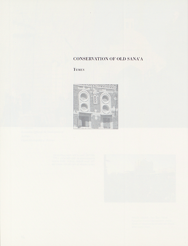 Old Sana'a Conservation - From the Award Monograph Architecture Beyond Architecture, featuring the recipients of the 1995 Aga Khan Award for Architecture.
