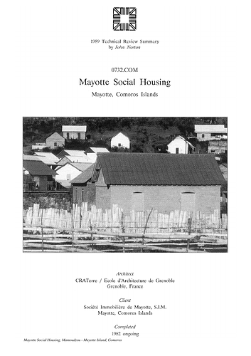 Mayotte Social Housing - The On-site Review Report, formerly called the Technical Review, is a document prepared for the Aga Khan Award for Architecture by commissioned independent reviewers who report to the Master Jury about a specific shortlisted project. The reviewers are architectural professionals specialised in various disciplines, including housing, urban planning, landscape design, and restoration. Their task is to examine, on-site, the shortlisted projects to verify project data seek. The reviewers must consider a detailed set of criteria in their written reports, and must also respond to the specific concerns and questions prepared by the Master Jury for each project. This process is intensive and exhaustive making the Aga Khan Award process entirely unique.
